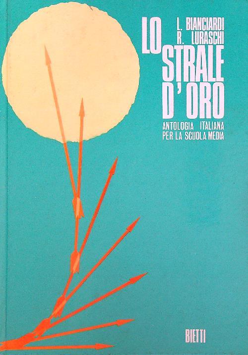 Lo strale d'oro - Luciano Bianciardi - copertina