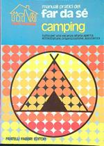 Camping. Tutto per una vacanza all'aria aperta