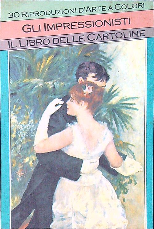 Gli Impressionisti. Il libro delle cartoline - copertina