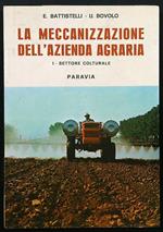 La meccanizzazione dell'azienda agraria - I settore colturale