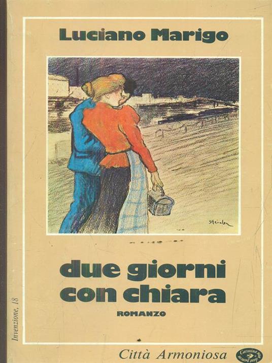 Due giorni con Chiara - Luciano Marigo - copertina