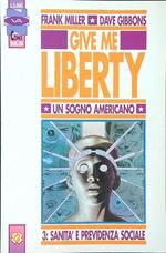 Give Me Liberty - Un sogno americano 3: sanità e previdenza sociale