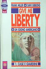 Give Me Liberty - Un sogno americano 1: case e giardini