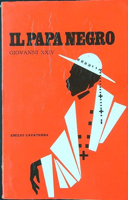 Il Papa negro Giovanni XXIV - Emilio Cavaterra - copertina