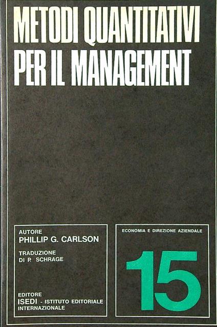 Metodi quantitativi per il management - Phillip G. Carlson - copertina