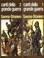 Canti della Grande Guerra. 2 Volumi