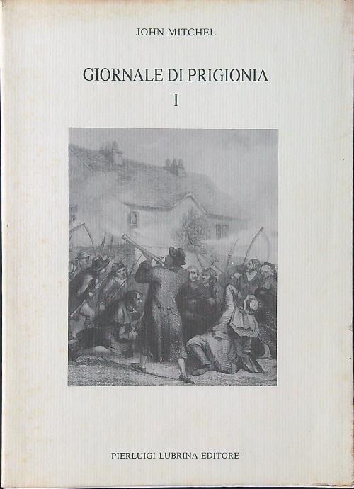 Giornale di prigionia vol. 1 - John Mitchel - copertina