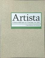 Artista. Critica dell'arte in Toscana 1997