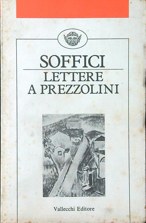 Lettere a Prezzolini - Ardengo Soffici - copertina