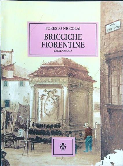 Bricciche fiorentine parte 4 - Foresto Niccolai - copertina