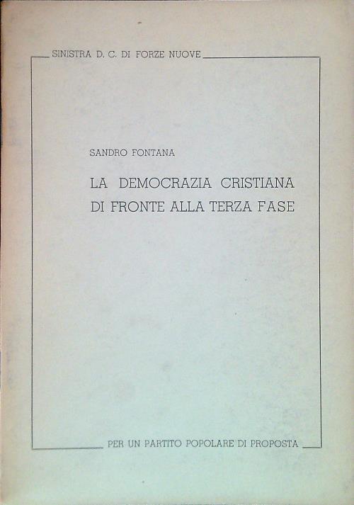 La democrazia cristiana di fronte alla terza fase - Sadro Fontana - copertina