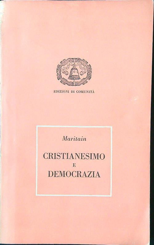 Cristianesimo e democrazia - Jacques Maritain - copertina