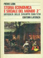 Storia economica e sociale del mondo 2 Difficoltà dello sviluppo 1580/1730