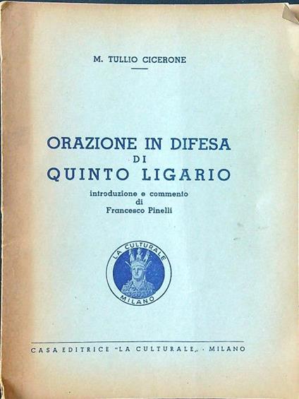 Orazione in difesa di Quinto Ligario - M. Tullio Cicerone - copertina