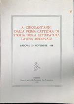 A cinquant'anni dalla prima cattedra di storia della letteratura latina medievale