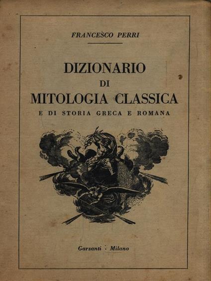 Dizionario di mitologia classica - Francesco Perri - copertina