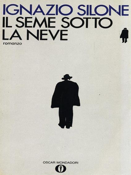 Il seme sotto la neve - Ignazio Silone - copertina