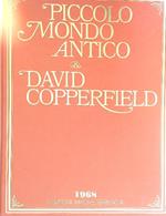 Piccolo mondo antico. David Copperfield