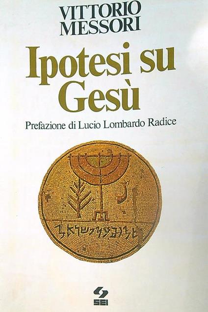 Ipotesi su Gesu' - Vittorio Messori - copertina