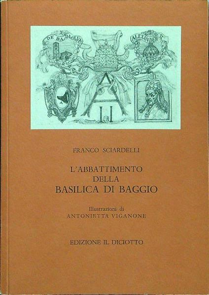 L' abbattimento della basilica di Baggio - Franco Sciardelli - copertina