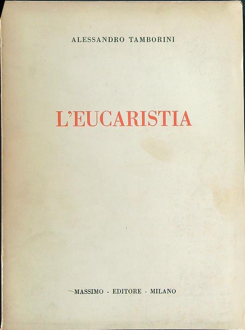 L' eucaristia - Alessandro Tamborini - copertina