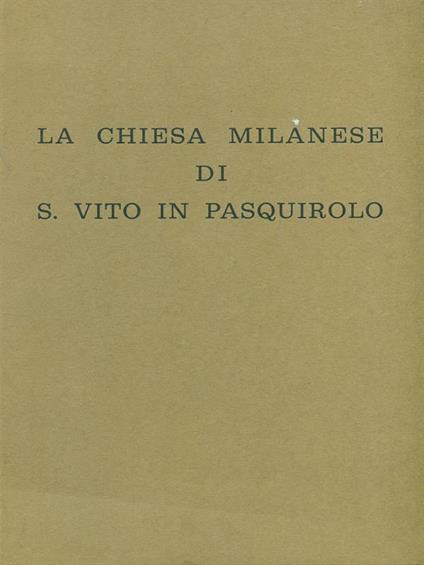 La chiesa milanese di S. Vito in Pasquirolo - Davide M. Montagna - copertina