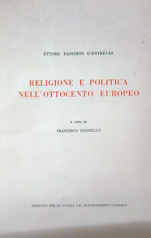 Religione e politica nell’Ottocento europeo - Ettore Passerin D’Entreves - copertina