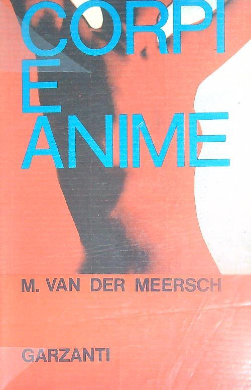 Corpi e anime - Maxence Van Der Meersch - copertina