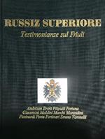 Russiz Superiore. Testimonianze del Friuli