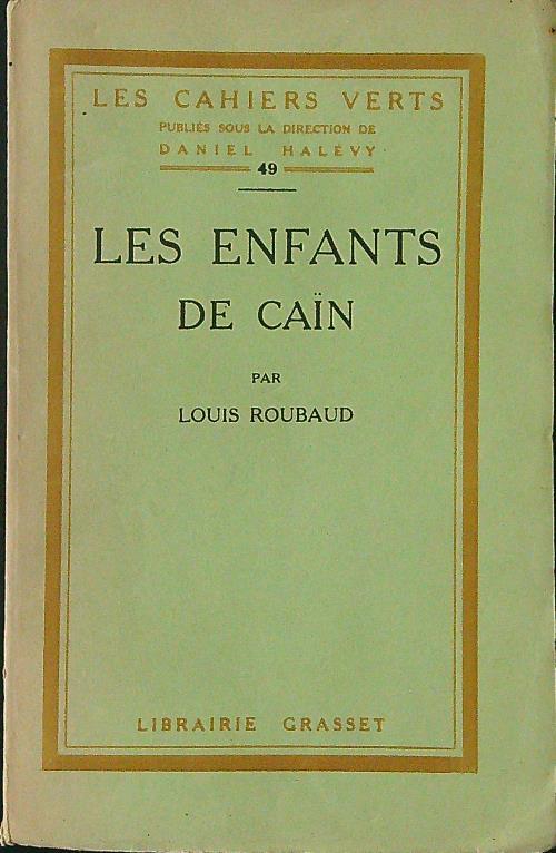 Les  enfants de cain - Louis Roubaud - copertina