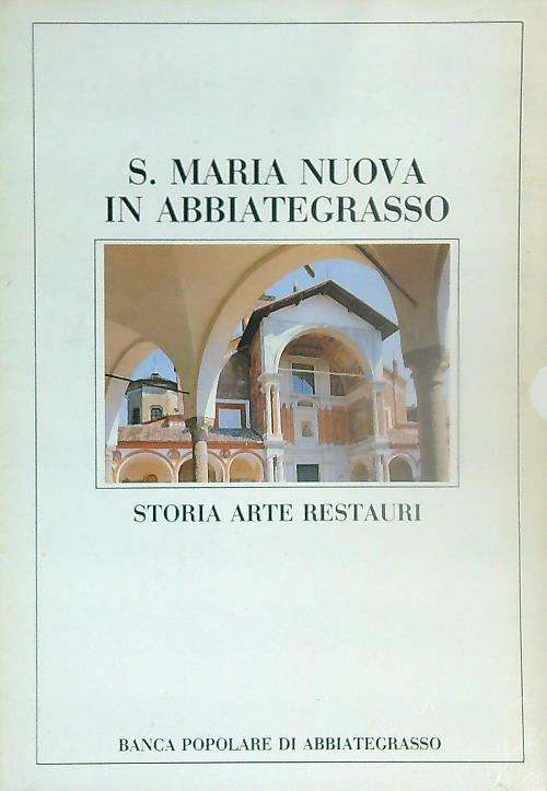S. Maria Nuova in Abbiategrasso. Storia arte restauri - copertina