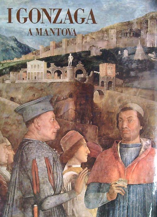 I Gonzaga a Mantova - Amadei - copertina