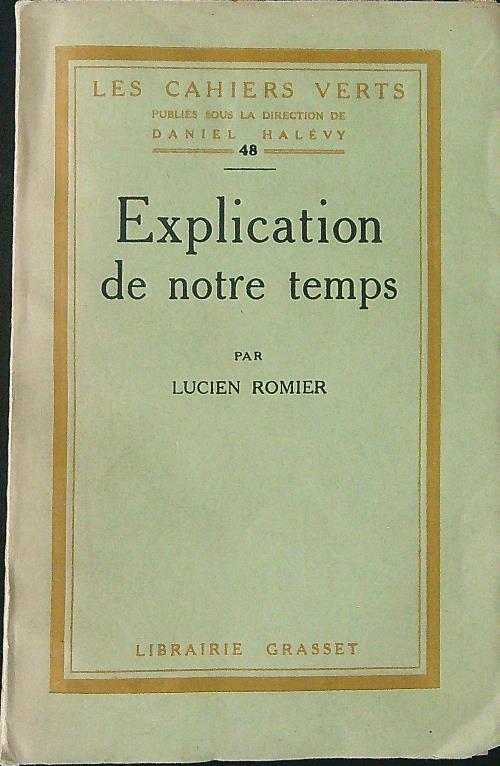 Explication de notre temps - Lucien Romier - copertina