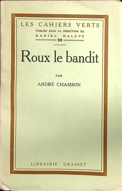 Roux le bandit - Andre' Chamson - copertina