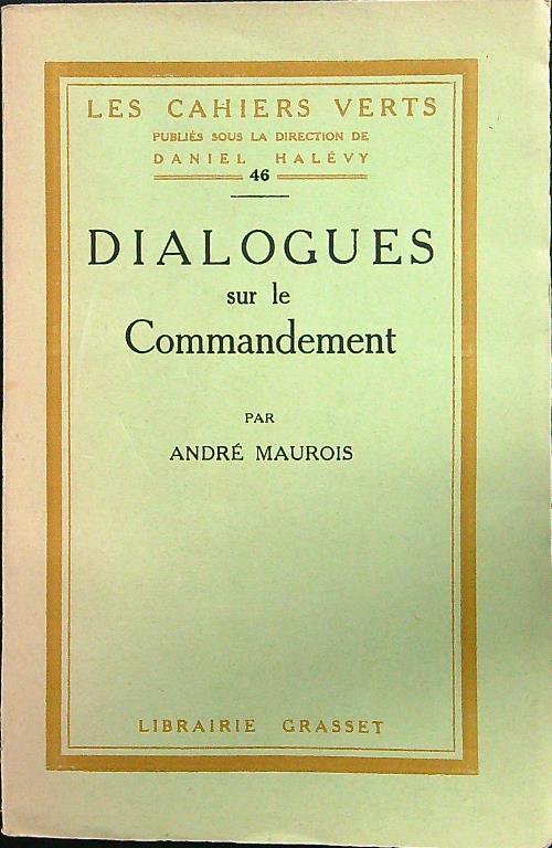 Dialogues sur le commandement - Andre' Maurois - copertina