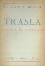 Trasea. Contro la tirannia