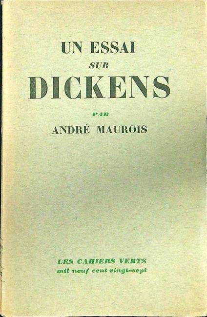 Un essai sur Dickens - Andre' Maurois - copertina