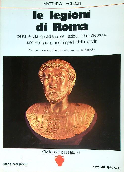 Le legioni di roma - Matthew Holden - copertina