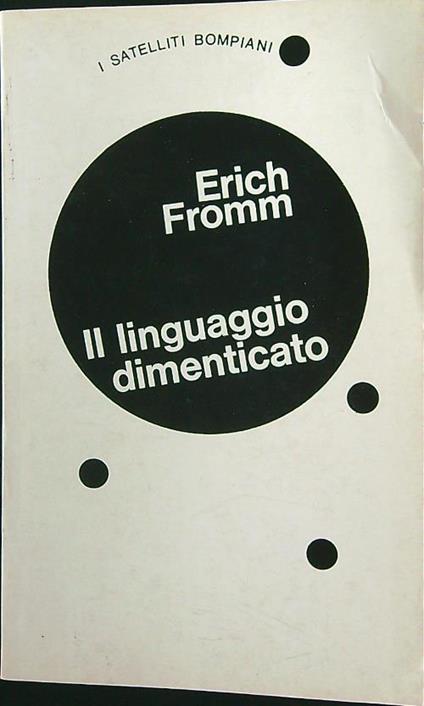 Il linguaggio dimenticato - Erich Fromm - copertina