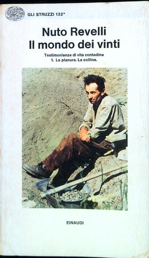 Il mondo dei vinti. Volume 1 - Nuto Revelli - copertina