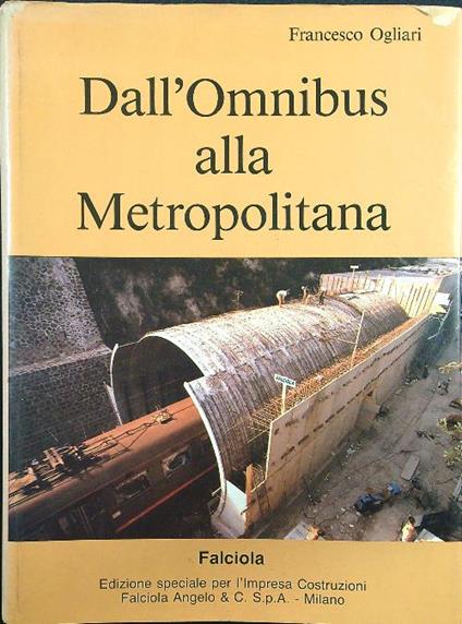 Dall'Omnibus alla metropolitana - Francesco Ogliari - copertina