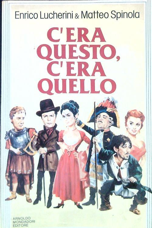 C'era questo, c'era quello - Enrico Lucherini - copertina