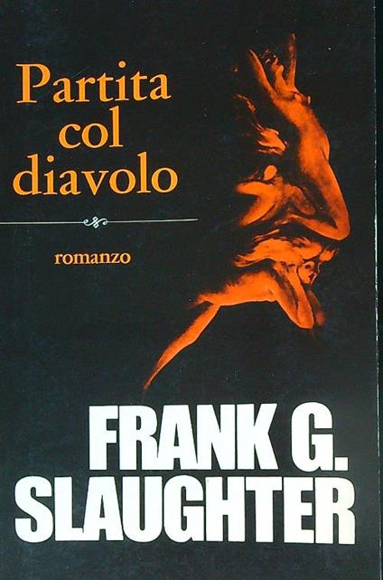 Partita col diavolo - Frank G. Slaughter - copertina