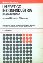 Un eretico in Confindustria. Il caso Graziano