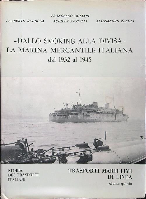 Dallo smoking alla divisa. La divisa mercantile italiana dal 1932 al 1945 - copertina