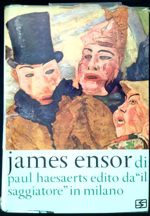 James Ensor. La vita e l'opera - Paul Haesaerts - copertina