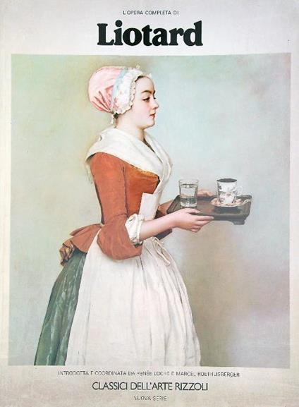 L' opera completa di Liotard - Rene Loche - copertina