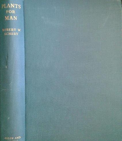 Plants for man - Robert W. Schery - copertina