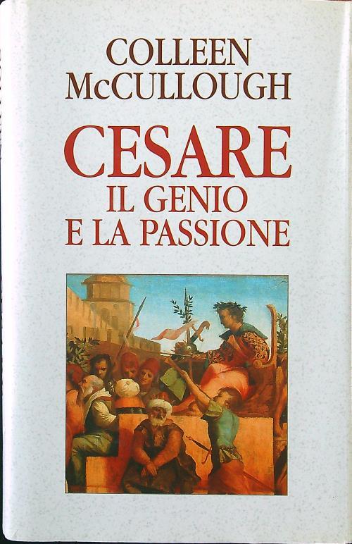 Cesare il genio e la passione - Colleen McCullough - copertina