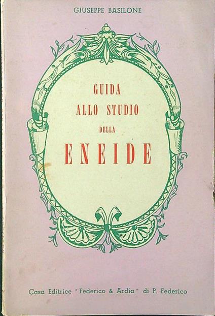 Guida allo studio della Eneide - Giuseppe Basilone - copertina